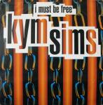 Kym Sims - I Must Be Free - Pulse-8 Records - UK House