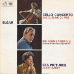 Sir Edward Elgar, Jacqueline Du Pré, Sir John Barbirolli & London Symphony  - Cello Concerto / Sea Pictures - His Master's Voice - Classical
