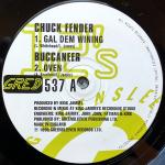 Chuck Fender & Buccaneer & Hawkeye - Gal Dem Wining / Oven / Can't Understand Man - Greensleeves Records - Ragga