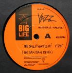 Yazz & The Plastic Population - The Only Way Is Up (The Bam Bam Remixes) - Big Life - Acid House