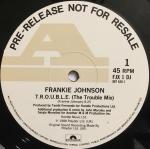Frankie Johnson - T.R.O.U.B.L.E. - Polydor - UK House