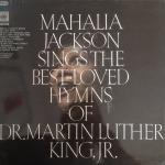 Mahalia Jackson - Mahalia Jackson Sings The Best-Loved Hymns Of Dr. Martin Luther King, Jr. - Columbia - Soul & Funk