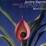 Andre Harris - That\'s My Man / I See The Light - Bluem - Deep House