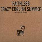 Faithless - Crazy English Summer / Liontamer - Cheeky - UK House