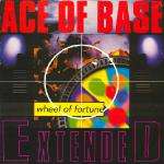 Ace Of Base - Wheel Of Fortune - Metronome Musik GmbH - Euro House
