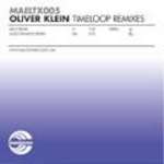 Oliver Klein - Timeloop (Remixes) - Maelstrom Records - UK Techno