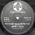 Hazell Dean - Whatever I Do (Wherever I Go) - Proto Records - Disco