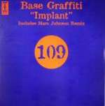 Base Graffiti - Implant - Tripoli Trax - Hard House