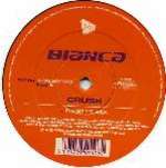 Bianca - Crush / Hot 'N Steamy - Almighty Records - Euro House