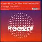 Dino Lenny vs The Housemartins - Change The World - Free2air Recordings - UK House