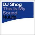 DJ Shog - This Is My Sound - NuLife Recordings - Trance