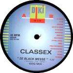Classex - Ze Black Messe - DiKi Records - Euro Rave (1990-92)