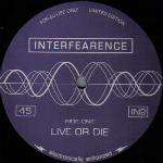 Interfearence - Live Or Die - FFRR - UK House