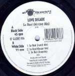 Love Decade - So Real - All Around The World - Hardcore