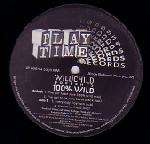 Wildchild - 100% Wild - PlayTime Records (US) - UK Garage