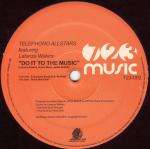 Telephono Allstars - Do It To The Music - 723 Music - US House