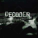 Decoder - Decoded EP - Tech Itch Recordings - Drum & Bass