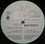 Nootropic - I See Only You - Hi Life Recordings - Progressive