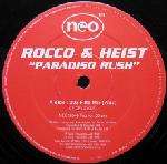 Rocco & Heist - Paradiso Rush - Neo Records Ltd. - Trance