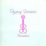 Gypsy Queens - Paradise - Moonshine Music - US House