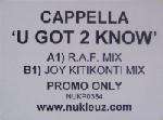 Cappella - U Got 2 Know - Nukleuz - Hard House