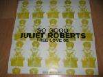 Juliet Roberts - So Good / Free Love 98 - Delirious,   Delirious - US House