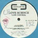 Love Science - Lose Control - Undercontrol - House