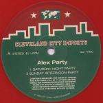 Alex Party - Alex Party - Cleveland City Imports - Tech House