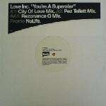 Love Inc. - You're A Superstar - NuLife Recordings - House