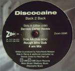 Discocaine - Back 2 Back (Remixes) - Zoom Records - UK House