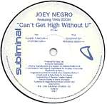 Joey Negro - Can't Get High Without You - Subliminal - US House