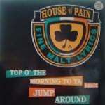 House Of Pain - Top O' The Morning To Ya (Remix) / Jump Around - XL Recordings - Hip Hop