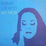 Bebel Gilberto - So Nice - Ziriguiboom - Deep House