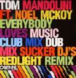 Tom Mandolini - Everybody Loves Music - Cayenne Recordings - UK House