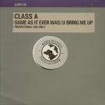 Class A - Same As It Ever Was / U Bring Me Up - Azuli Records - UK House