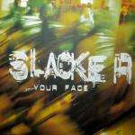 Slacker - Your Face - XL Recordings - Trance