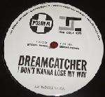 Dreamcatcher - I Don't Wanna Lose My Way - Positiva - Progressive