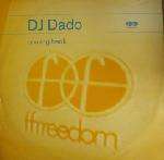 DJ Dado - Coming Back - Ffrreedom - UK House
