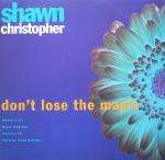 Shawn Christopher - Don't Lose The Magic - Arista - US House