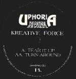 Kreative Force - Tear It Up, Turn Around - Uphoria - Unknown
