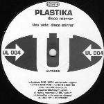 Plastika - Disco Mirror - Ultraxx - House
