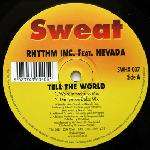 Rhythm Inc. - Tell The World - Sweat - UK Garage