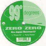 Zero Zero - New Aegean Movement EP - 99 Degrees - Progressive
