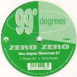Zero Zero - New Aegean Movement EP - 99 Degrees - Progressive