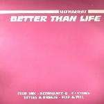 Ultrabeat - Better Than Life - All Around The World - Hard House