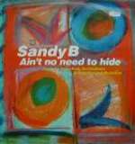 Sandy B - Ain't No Need To Hide - Champion - US House