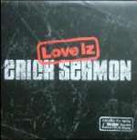 Erick Sermon - Love Iz / Hold Up Dub - J Records - Hip Hop