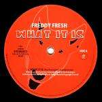 Freddy Fresh - What It Is - Eye Q (UK) - Break Beat