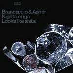 Brancaccio&Aisher - Nighta Longa / Looks Like A Star - Bedrock Records - Progressive
