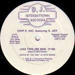 Chip E. & K. Joy - Like This - original press, blue text on white - D.J. International - Chicago House